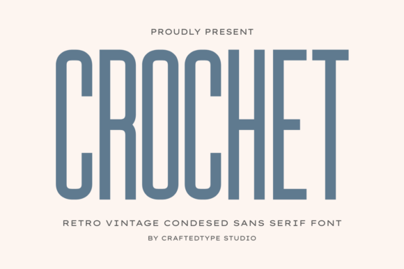 Crochet: The Retro-Modern Font for Bold Visual Statements