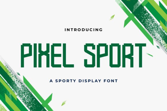 Pixel Sport: The Modern Sans Serif with Athletic Edge